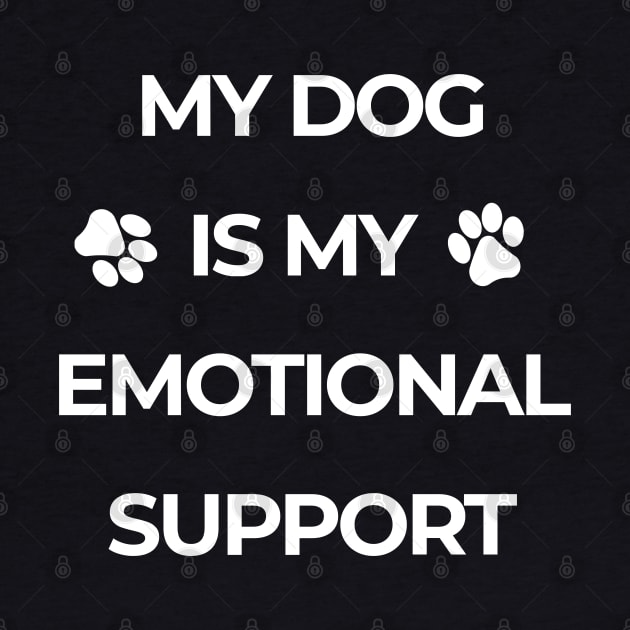 My Dog Is My Emotional Support by strangelyhandsome